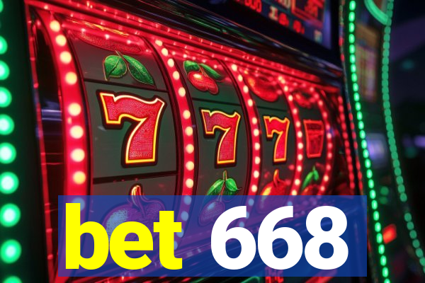 bet 668